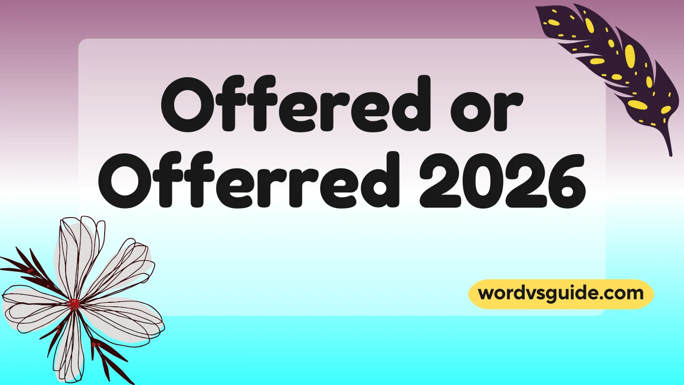 Offered or Offerred