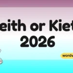 Keith or Kieth