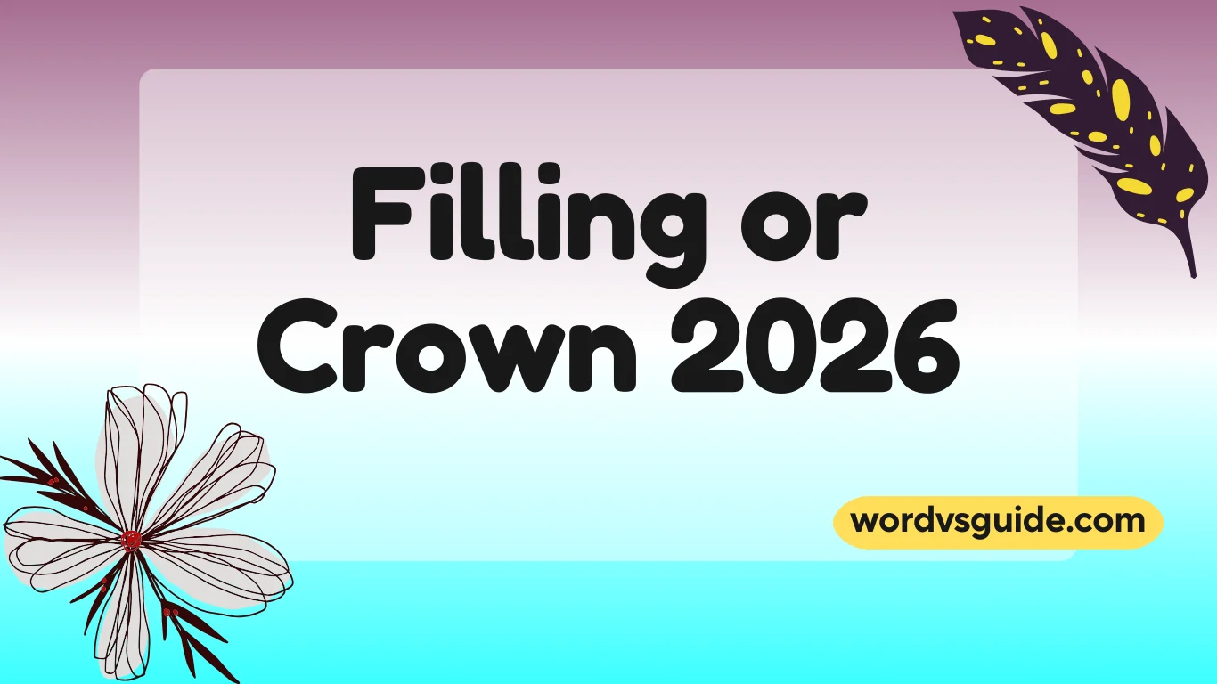 Filling or Crown