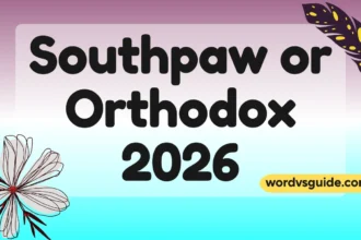 Southpaw or Orthodox