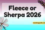Fleece or Sherpa