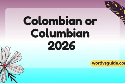 Colombian or Columbian