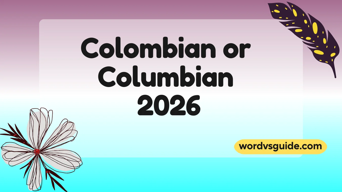 Colombian or Columbian