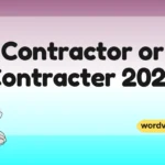 Contractor or Contracter