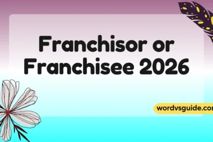 Franchisor or Franchisee