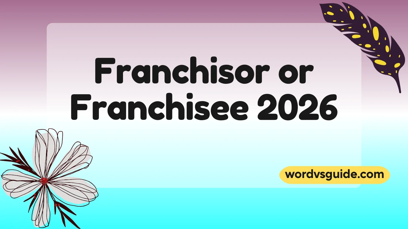 Franchisor or Franchisee