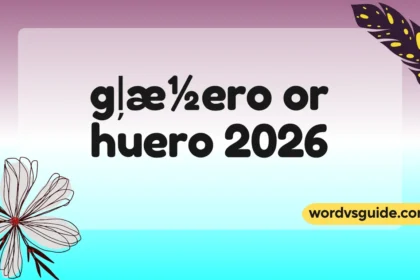 gļæ½ero or huero