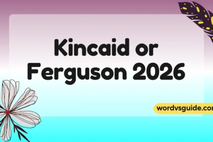 Kincaid or Ferguson