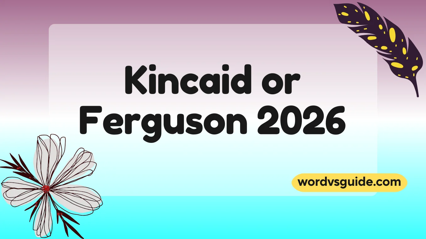 Kincaid or Ferguson