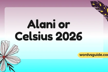 Alani or Celsius