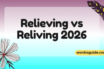Relieving vs Reliving