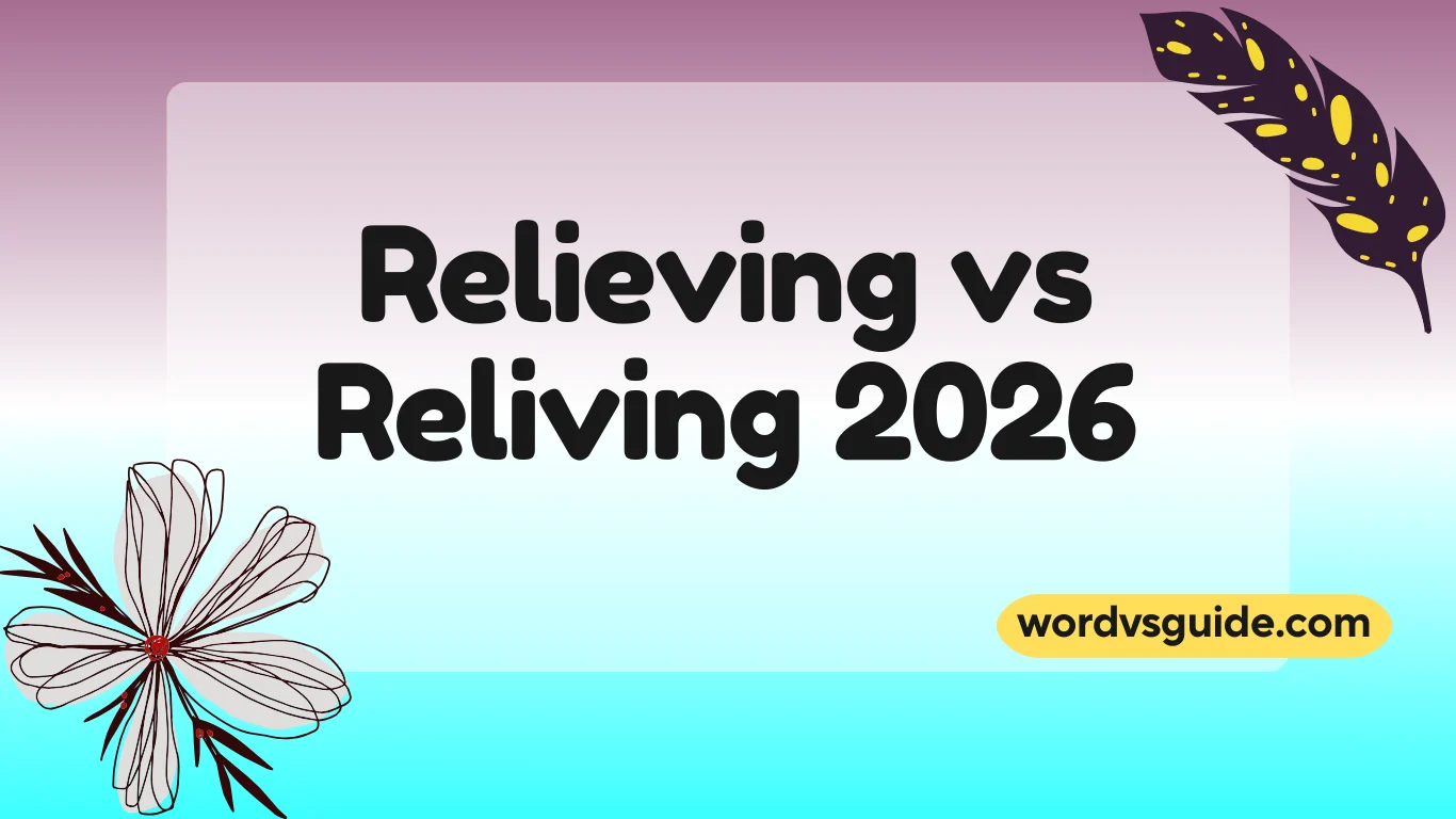 Relieving vs Reliving