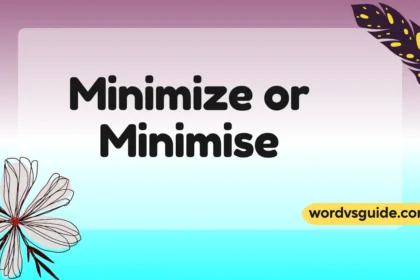 Minimize or Minimise