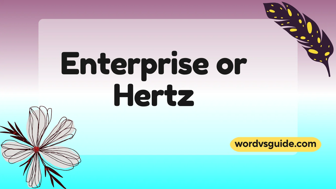 Enterprise or Hertz